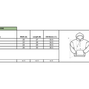 May include: A size chart for a hoodie featuring a line drawing of the garment with labels A, B, and C. The table lists sizes Small through X-Large with measurements in inches for width, length, and CB sleeve, including a tolerance of +/- 1 inch.