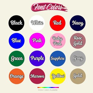 May include: A color chart with the text "Font Colors" at the top. The chart displays various color options in circular shapes, including black, white, red, navy, blue, pink, baby pink, rose gold, green, purple, sapphire, gray, orange, maroon, yellow, and gold.