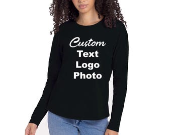 T-shirt à manches longues pour femme avec texte personnalisé : logo, photo ou image personnalisés
