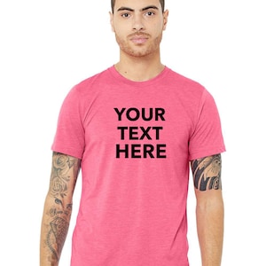 Custom Your Own Text, Logo, Design, Personalized Soft style Retail fit T-Shirts, BELLA CANVAS Unisex Triblend Tee 3413 image 5