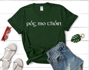 Camiseta divertida del Día de San Patricio con la frase "pog mo thoin" (bésame el culo en gaélico).