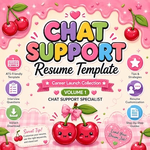 May include: A digital resume template for a chat support specialist featuring a pink theme with cherry illustrations. The text reads CHAT SUPPORT Resume Template, Career Launch Collection, Volume 1, Chat Support Specialist, and Sweet Tip.