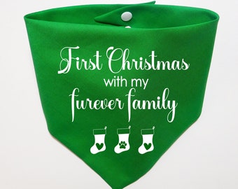 First Christmas Dog Bandana - First Christmas with my Furever Family Dog Bandana - Holiday Dog Bandana - Winter Dog Bandana