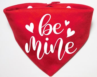 Valentines Day Dog Bandana - Be Mine Dog Bandana - Whoa Dog E