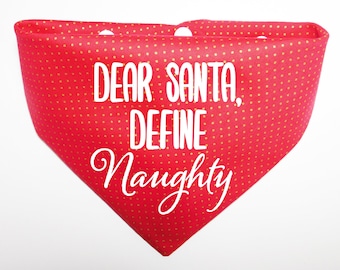 Dear Santa Define Naughty Dog Bandana | Funny Christmas Dog Bandana | Naughty Dog Bandana
