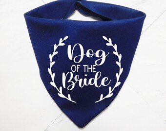Wedding Dog Bandana - Dog of the Bride Bandana  - Engagement Dog Gift - Engagement Announcement - Whoa Dog E