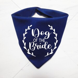 Wedding Dog Bandana - Dog of the Bride Bandana  - Engagement Dog Gift - Engagement Announcement - Whoa Dog E