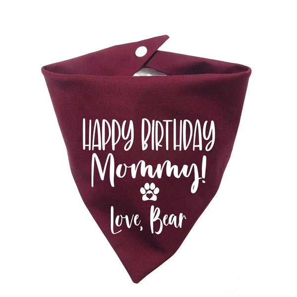 Happy Birthday Mommy Dog Bandana - Happy Birthday Mom Dog Scarf - Happy Birthday Mommy Cat Triangle- Birthday Gift