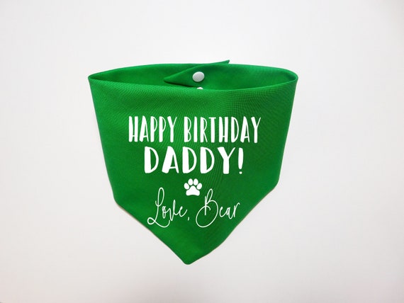 Happy Birthday Dad Dog Bandana Happy Birthday Daddy Dog Bandana Happy Birthday Dad Dog - Etsy