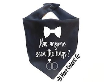 Wedding Dog Bandana - Funny Wedding Dog Scarf - Has Anyone Seen the Rings Dog Bandana
