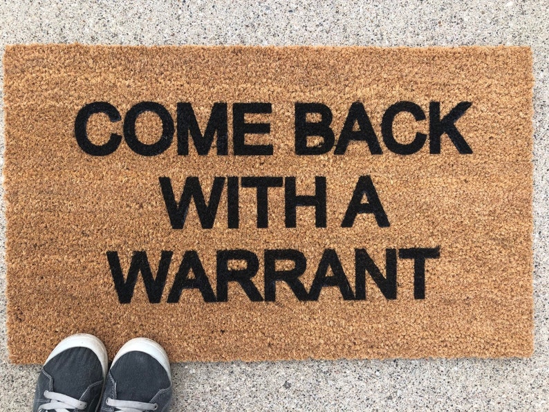 18x30 Coir Door Mat Come Back With A Warrant Funny Doormat Fast Free Shipping