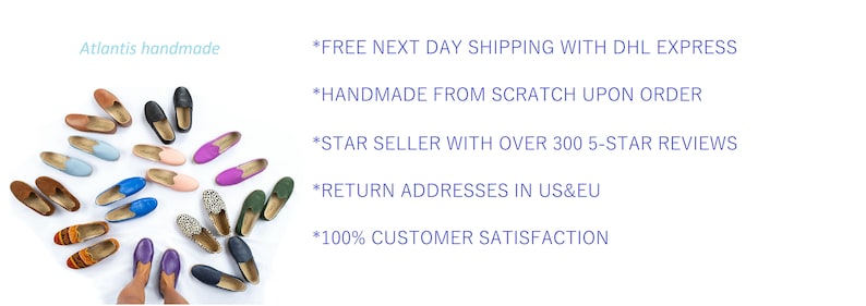 May include: A variety of colorful leather flats arranged in a circle. The shoes are handmade and feature a variety of colors and designs. The text "Atlantis handmade" is visible at the top of the image. The text "*FREE NEXT DAY SHIPPING WITH DHL EXPRESS *HANDMADE FROM SCRATCH UPON ORDER *STAR SELLER WITH OVER 300 5-STAR REVIEWS *RETURN ADDRESSES IN US&EU *100% CUSTOMER SATISFACTION" is visible at the right side of the image.