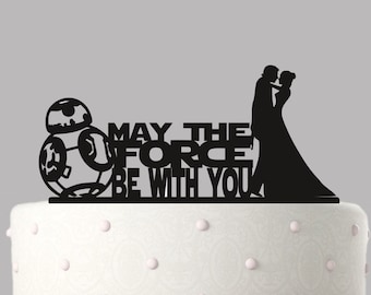 Star wars May the force be with you Wedding cake topper acrylic, wedding cake decorationtopper choice of colours available 173