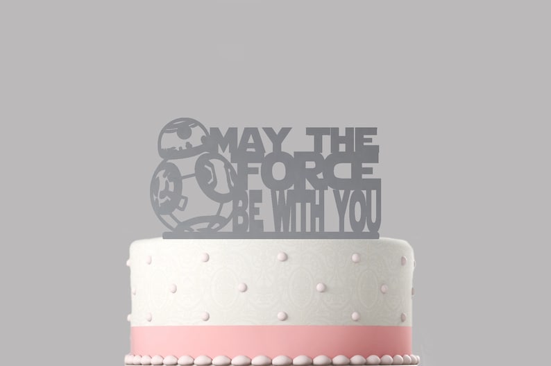 Gâteau danniversaire topper May The Force Be With You BB8 en acrylique topper, Différentes couleurs et tailles. Article de haute qualité, souvenir. Pas de stock de cartes.171 image 4