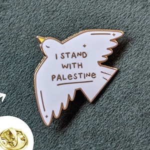 I stand with Palestine Pin - Dove | Peace & Resistance Collection| Hard Enamel | for bags, clothes, hats, lanyards