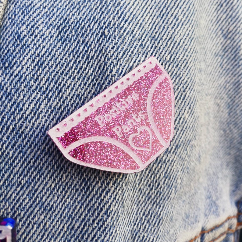 Handmade positive pants glitter resin badges, positive badge, brooch Pink