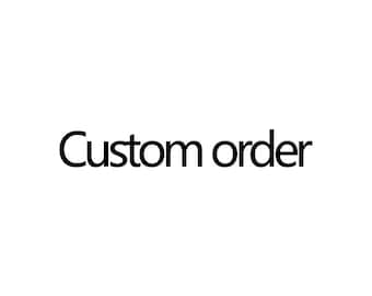 custom order