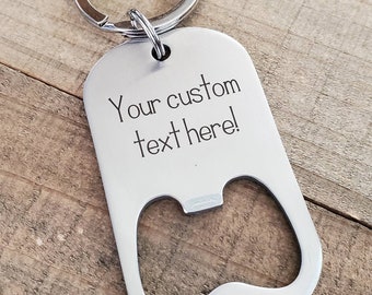 Benutzerdefinierte Flaschenöffner Schlüsselanhänger-Flaschenöffner personalisiert-Benutzerdefinierte Schlüsselanhänger-Personalisierte Schlüsselanhänger-Bier Trinker Geschenk-Personalisiertes Geschenk für ihn