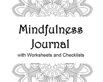 Mindfulness Journal Digital Download w/ Worksheets Tips Checklist Coloring 107 Clean (No Logo) Pages Living in the Now Anxiety Stress Relief