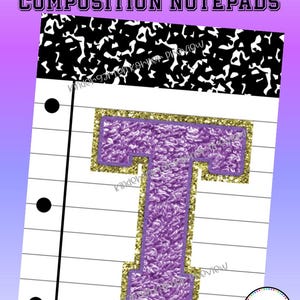 May include: Composition notepad with purple varsity letter "T" with gold glitter trim. The notepad has a black and white speckled top border and the text "PURPLE VARSITY LETTERS COMPOSITION NOTEPADS". The lower right corner has a circular logo with the text "Kindergarten Korner".