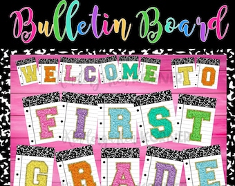 Welcome to First Grade Composition Notebook Bulletin Board PRINTABLE Classroom Decor Back to School Beginning of the Year