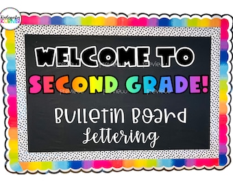 Welcome to Second Grade! Bulletin Board | Rainbow Classroom Décor | Digital Printable Sign, Banner, Bulletin Board Letters