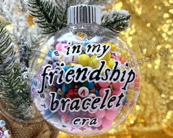 In My Friendship Bracelet Era Ornament | fillable plastic disc ornament, friendship bracelet holder, eras ornament, swift christmas