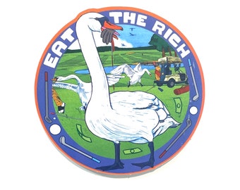 Eat the Rich Swan Sticker