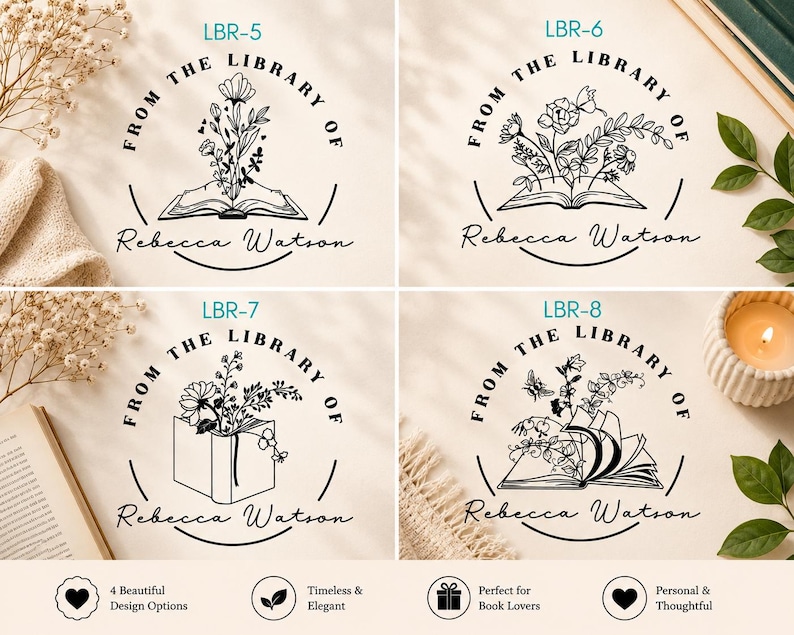 May include: Four circular black ink stamp designs labeled LBR-5, LBR-6, LBR-7, and LBR-8. Each features an open book with floral illustrations, the text FROM THE LIBRARY OF, and the personalized name Rebecca Watson in a script font.