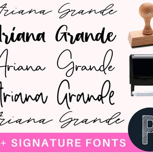 May include: A collection of 20+ signature fonts displayed in black text on a white background. The text reads "Ariana Grande" in various styles. The image also shows a wooden stamp and a black ink pad.