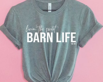 Barn Life | Horse Lover Gift |Equestrian Shirt | Horse Tshirt |Horse Gifts |Horse Girl |Equestrian Gift| Horse shirt