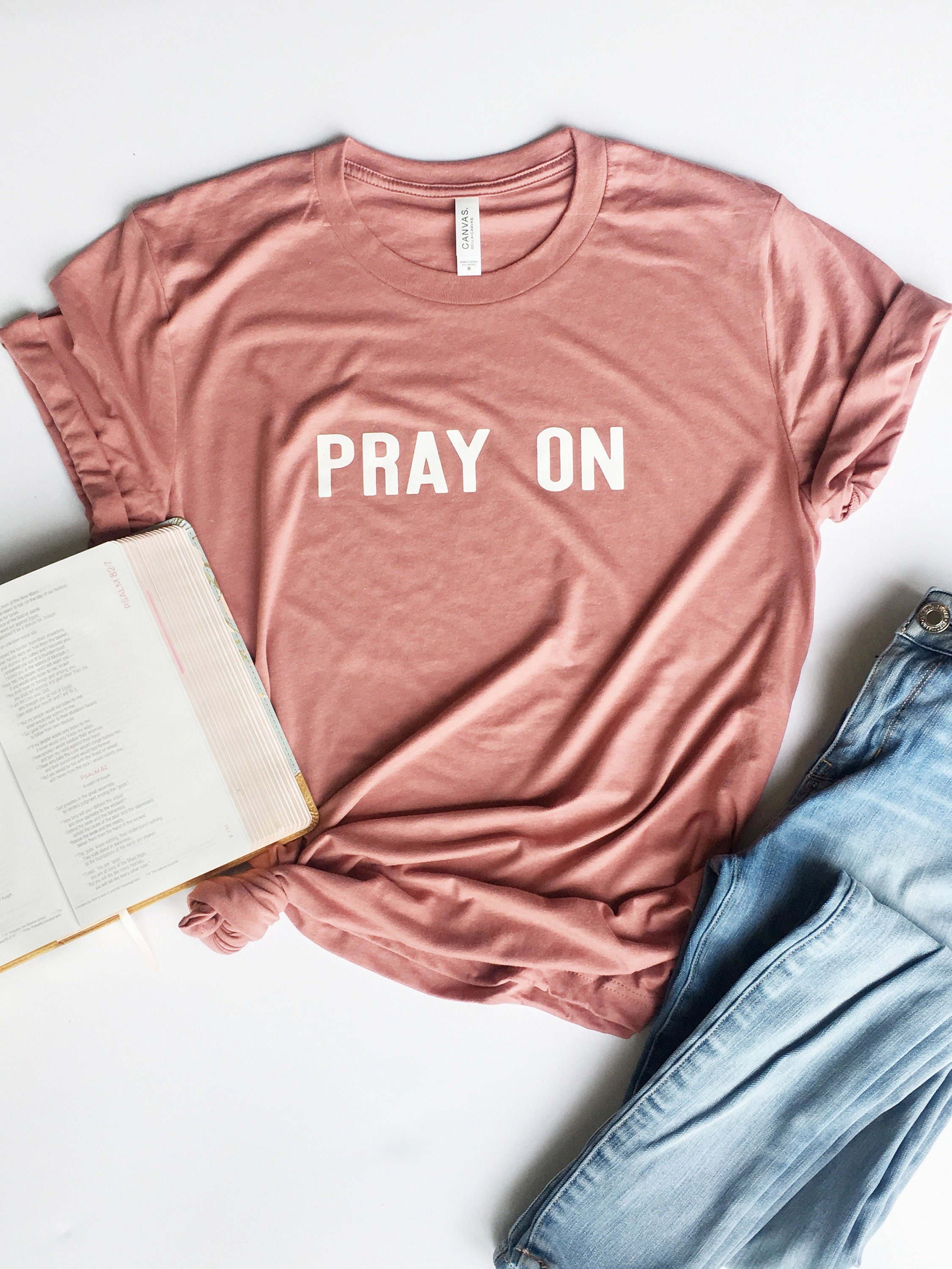 Pray on christian Shirts jesus Shirt Faith Shirt Faith Based Apparel