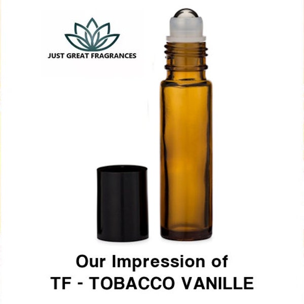 Our Impression of TF - Tobacco Vanille 10mL 100% Pure Perfume Fragrance Body Oil - Uncut - No Alcohol - Hand-Crafted