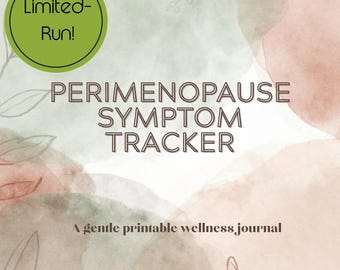 Printable Symptom Tracker for Perimenopause - Mood, Sleep, Energy, Hot Flashes, Brain Fog, Medical Prep Logs