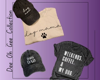 Dog Mom, Dog Dad Women's adjustable dad hat, Dog Mama T-shirt