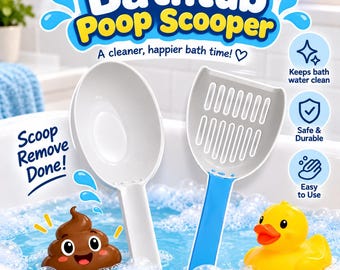 Puede incluir: Una pala de plástico blanca y una pala ranurada de plástico gris con mango azul, etiquetadas como Bathtub Poop Scooper. La imagen incluye el texto: A cleaner, happier bath time!, Scoop Remove Done!, Keeps bath water clean, Safe & Durable, Easy to Use.
