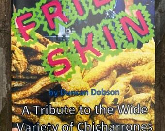 Fried Skin