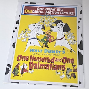 May include: A vintage movie poster for Disney's "One Hundred and One Dalmatians" featuring two Dalmatian dogs, the film's title, and other characters. The poster has a yellow background with black and white spotted borders.