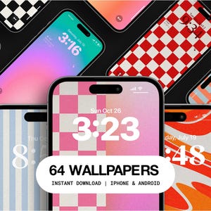 May include: A collection of smartphones displaying various colorful wallpapers with different patterns, including checkered, striped, and gradient designs. The text "64 WALLPAPERS" is displayed, along with "INSTANT DOWNLOAD | IPHONE & ANDROID".