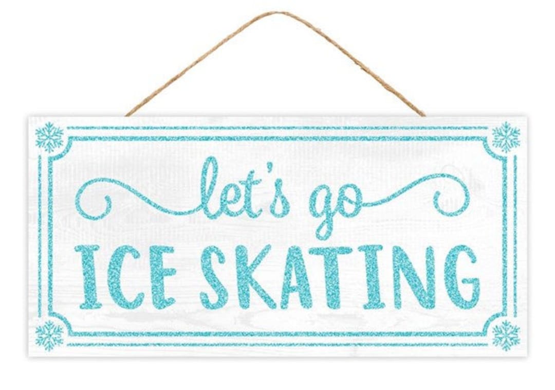 Christmas Let's Go Ice Skating Sign Wreath Sign 12.5 X 6 AP8962 Etsy