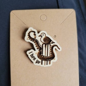 I Hex Ye - Buttons Karl Seagull - Stede Bonnet Wood Pin - OFMD Jewelry - Engraved Quote - Our Flag Means Death Blackbeard