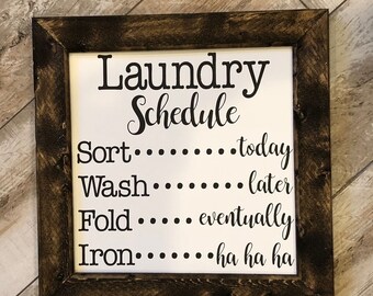 Items similar to Laundry schedule funny wood sign 11" x 11" on Etsy