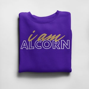 I am ALCORN Sweatshirts