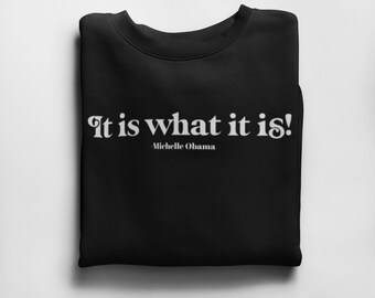 It is what it is T-Shirt