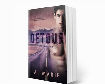 DETOUR By A. Marie Signed Paperback / New Adult Romance / Small Town Romance / Spicy Book / Creekwood Series / Smut Reader / Steamy Romance