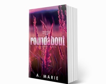 ROUNDABOUT (Discreet Cover) By A. Marie Signed Paperback / Spicy Romance / Small Town Romance / Smut Reader / Novella / Steamy Book / Reader