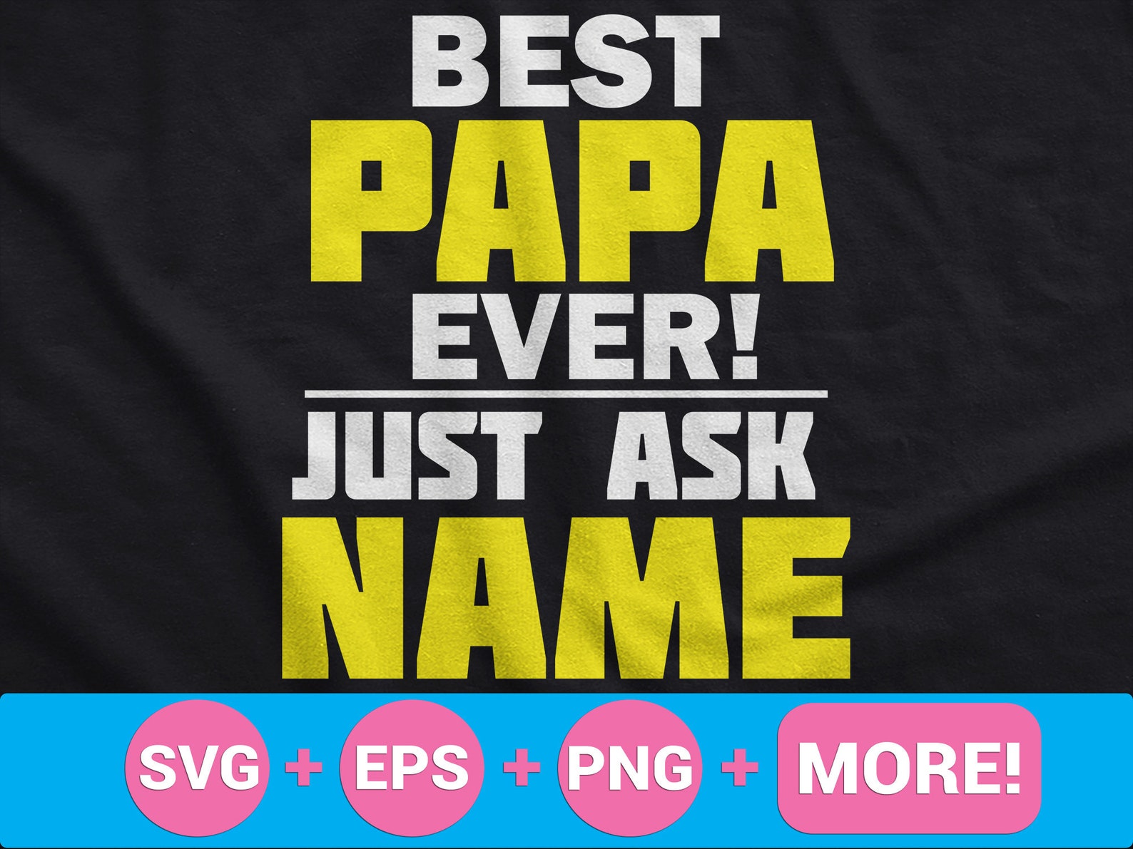 Free Free Best Papa Ever Svg 615 SVG PNG EPS DXF File