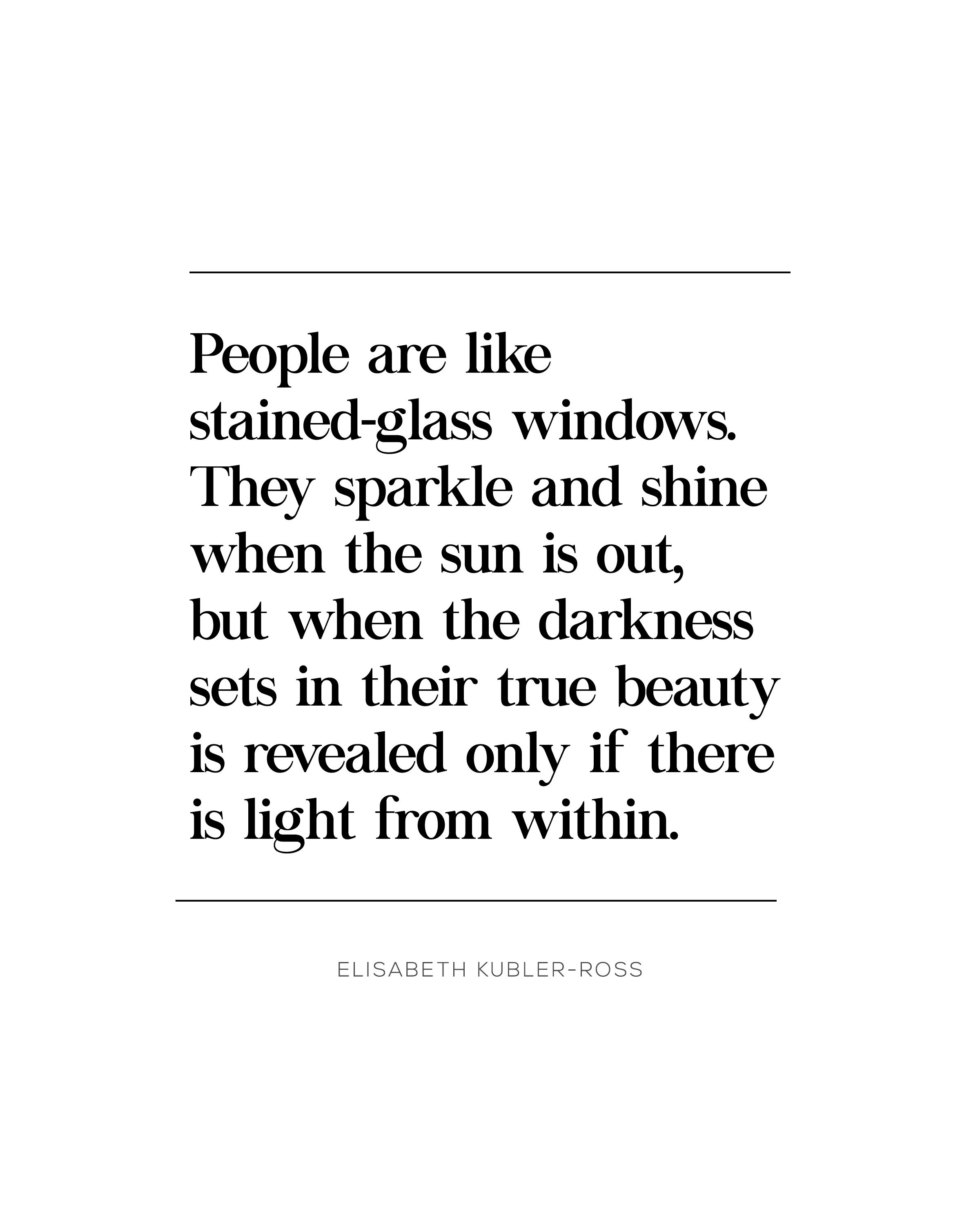 People Are Like Stained Glass Windows Quote Elisabeth Etsy