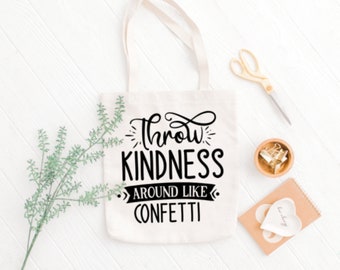 THROW KINDNESS Around Like Confetti Reusable Grocery Store Shopping White Cotton Canvas Tote Bag