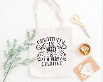 CREATIVITY IS MESSY & I'm Very Creative White Cotton Canvas Reusable Grocery Store Shopping Tote Bag